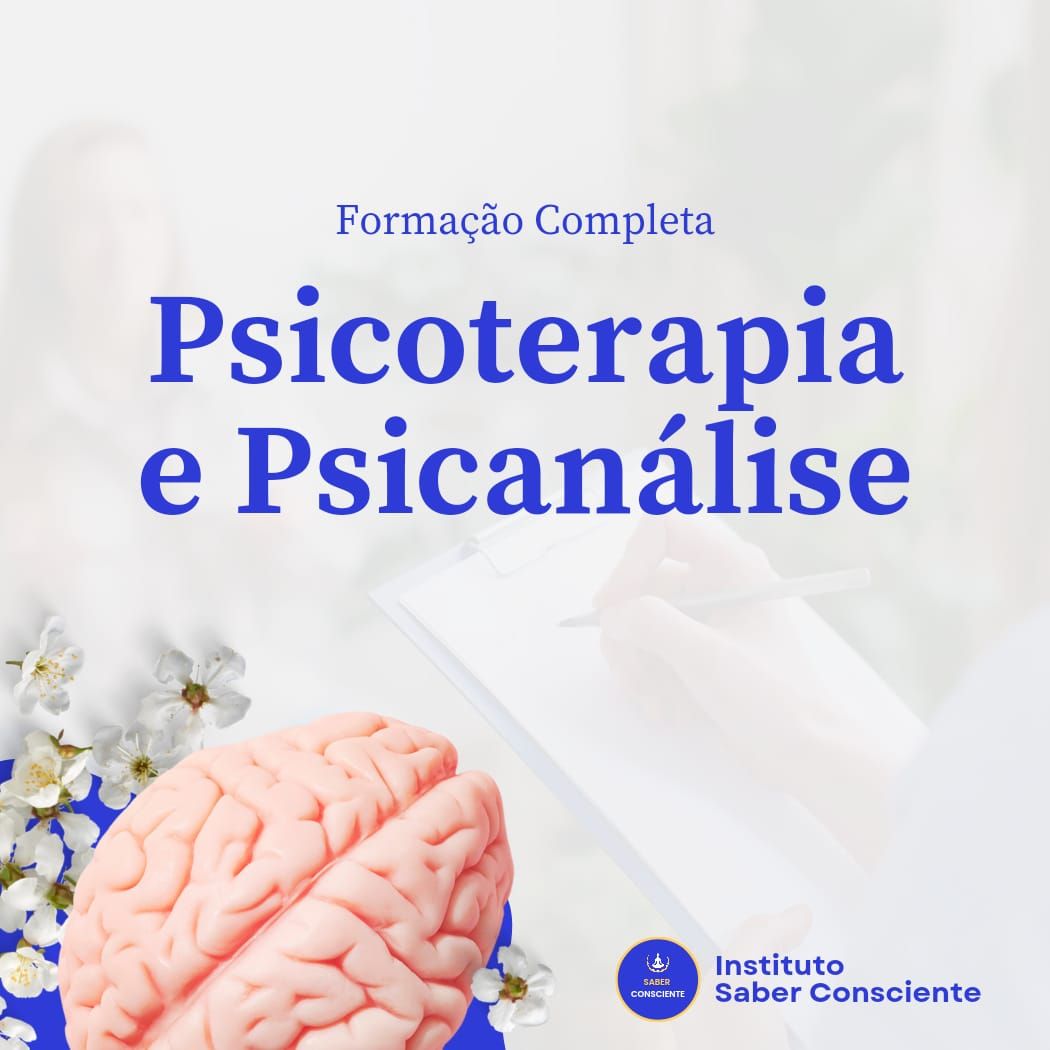 Psicoterapia e Psicanálise - Formação completa